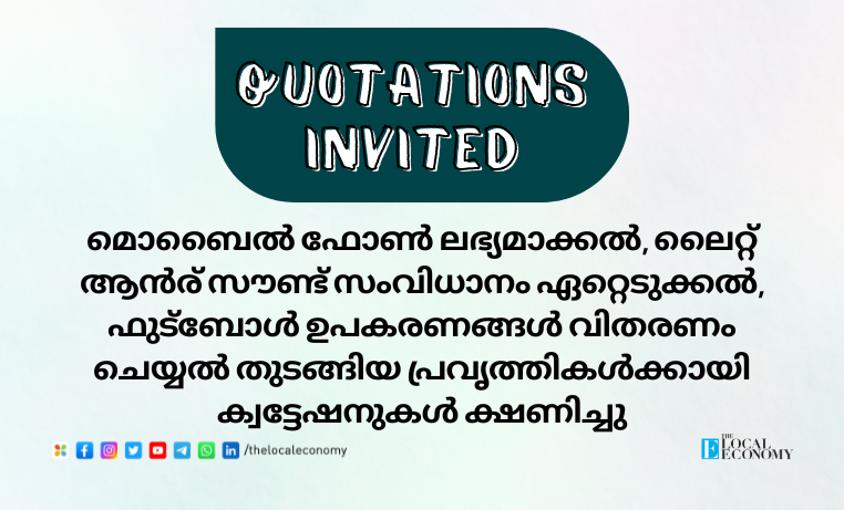 Quotations have been invited for works such as provision of mobile phones, procurement of light and 